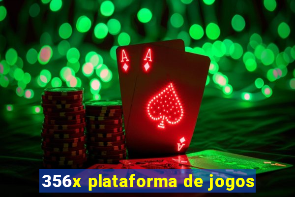 356x plataforma de jogos